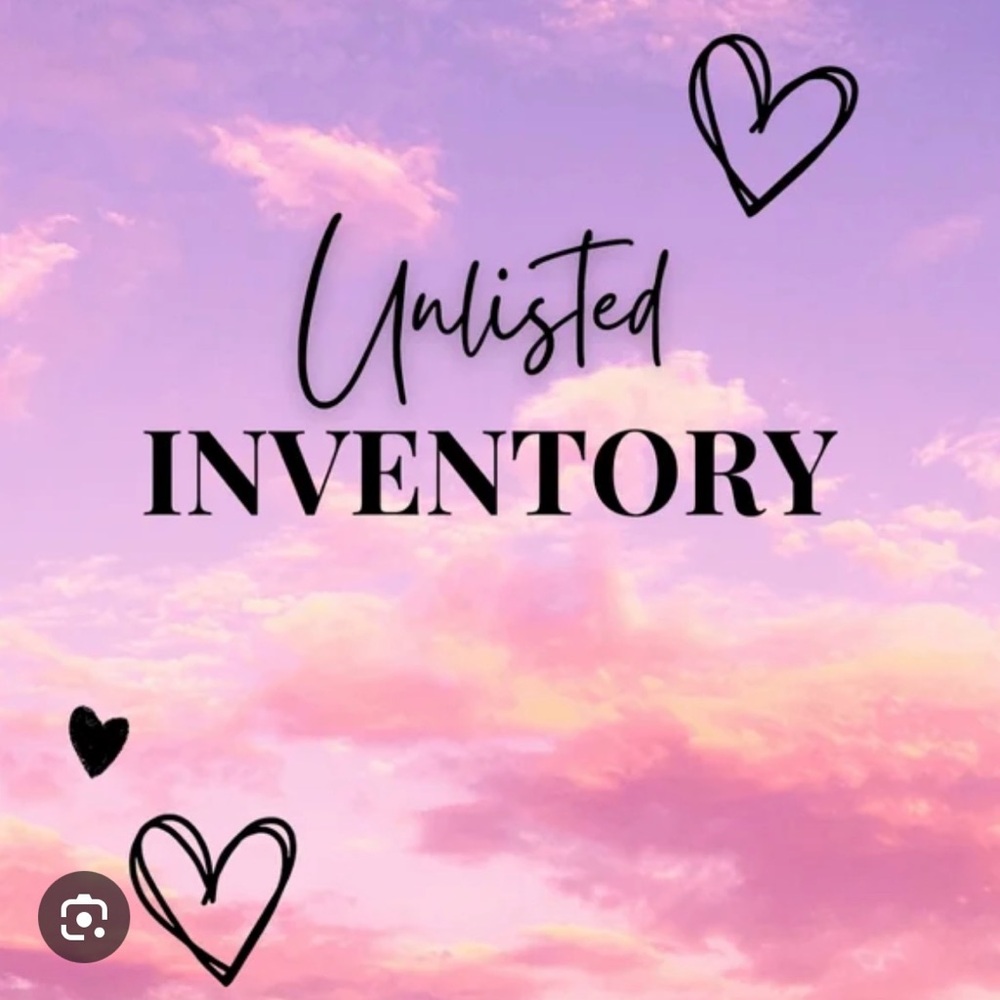 Unlisted Inventory✨